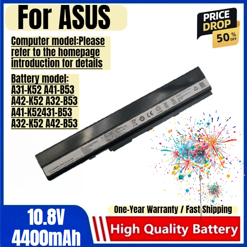 

A32-K52 for ASUS X42J K42J K62 A42J A52J K42D X52J P42 P52 P62 P82 B53 F85 F86 X67 X8C PRO8C PRO67 PRO51 Laptop Battery