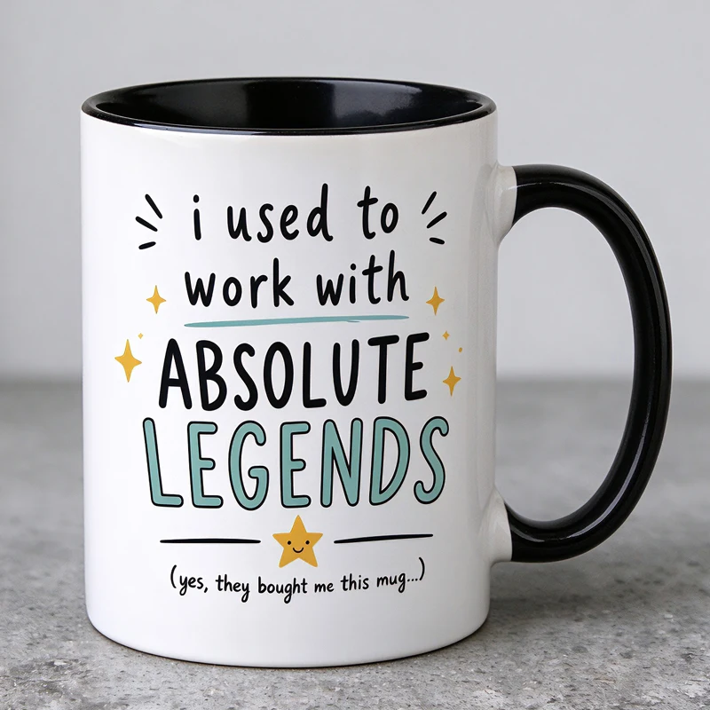 I’ve worked with a bunch of absolute legends! This fun mug makes a great farewell gift for colleagues, coworkers, or friends.