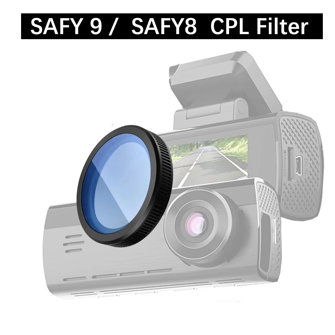 for BlackVue SAFY 9 /  SAFY8  CPL FilterReduce Glare Reflect