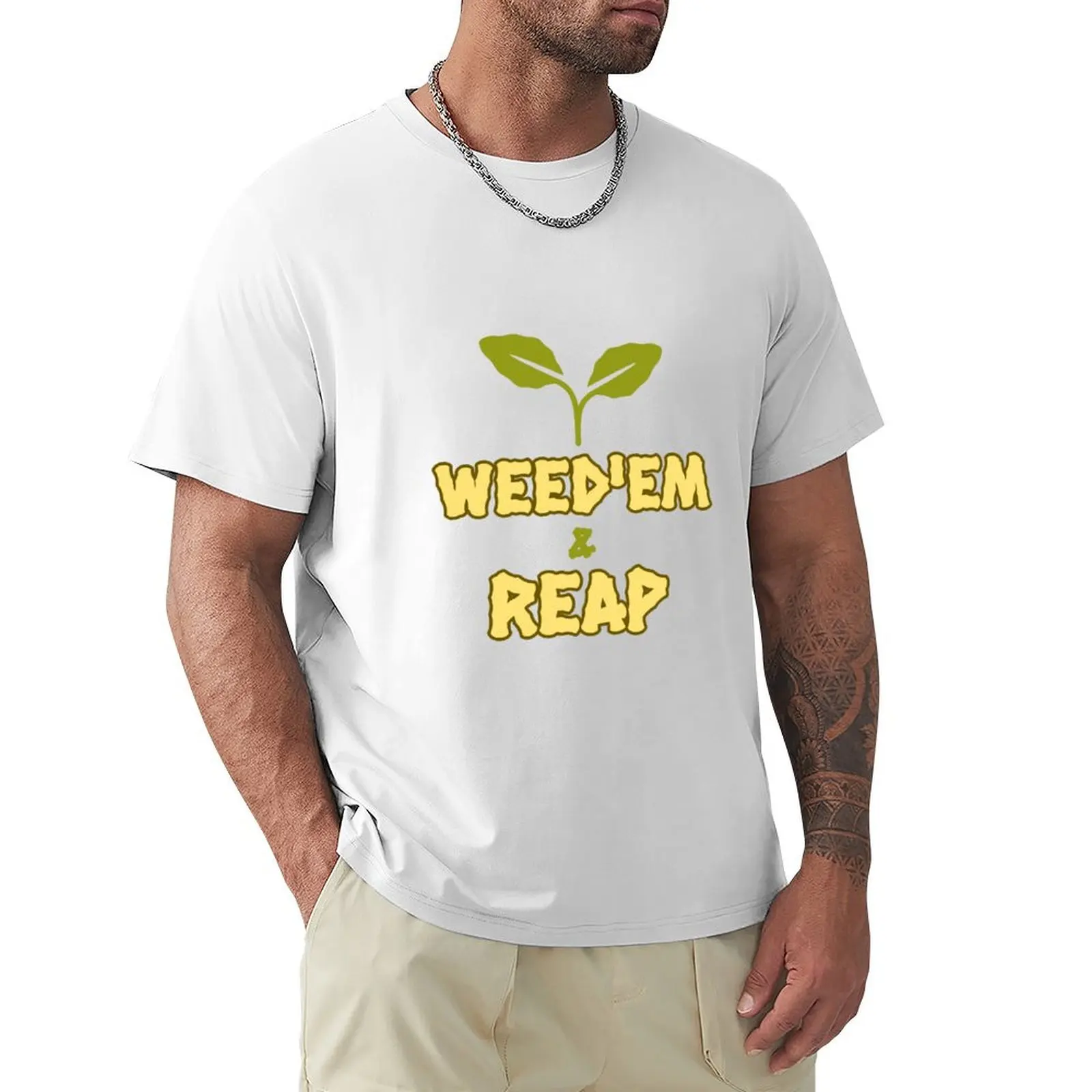 Weed'em and reap summer gardening T-shirt sublime tees cute tops T-shirt men