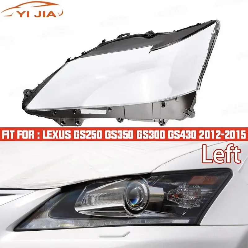 

Headlamp Lens Cover Left Right Shell For Lexus GS250 GS350 GS300 GS430 2012-2015 Car Headlight Clear Lampshade Auto Parts
