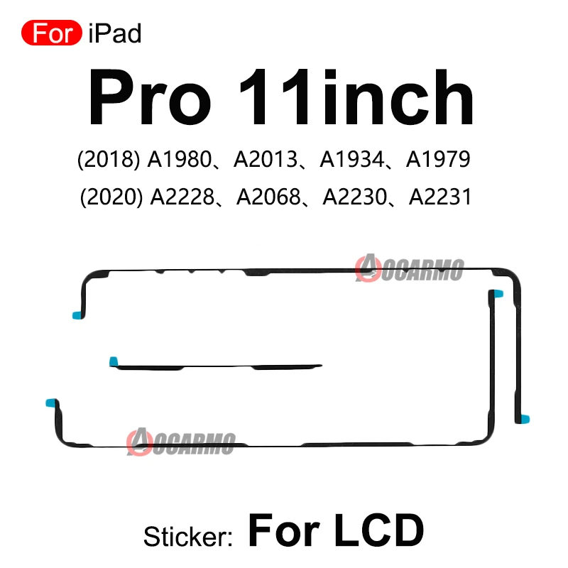 LCD Screen Sticker Adhesive  For iPad Pro 11inch 2018 A1980 A2013 A1934 A1979 2020 A2230 A2231 A2068 A2228 Replacement Part