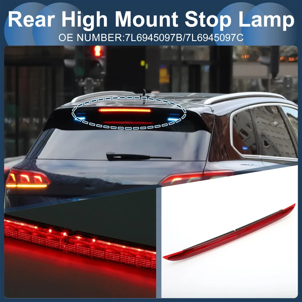 LED Rear Third Stop Light Replace 7L6945097B 7L6945097C Rear Brake Warning Light High Brake Signal Lamp for VW for Touareg 03-10