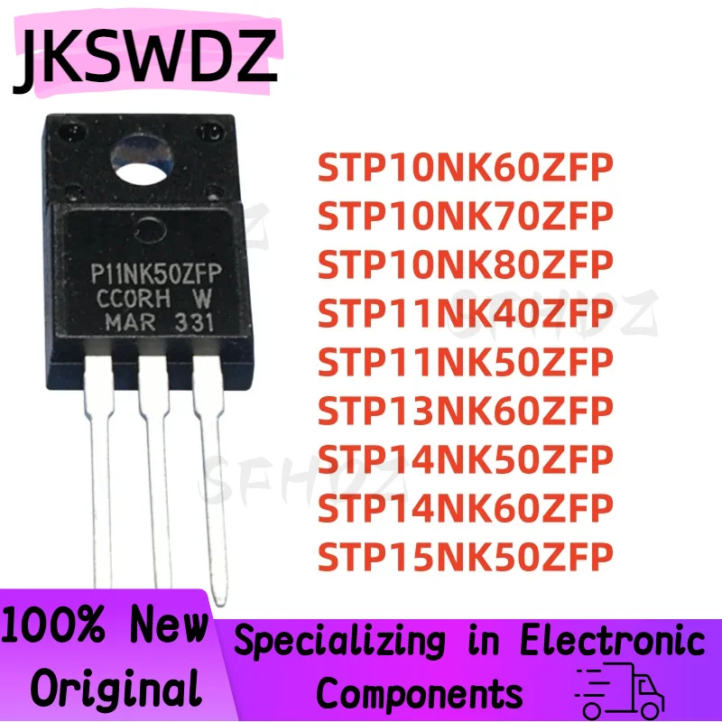 

10PCS NEW STP10NK60ZFP STP10NK70ZFP STP10NK80ZFP STP11NK40ZFP STP11NK50ZFP STP13NK60ZFP STP14NK50ZFP STP14NK60ZFP STP15NK50ZFP