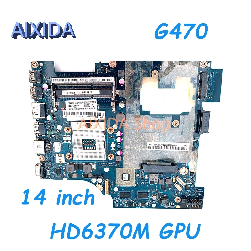 

AIXIDA 11S10250000 PIWG1 LA-6751P For 14 inch Lenovo ideapad G470 Laptop motherboard DDR3 HD6370M GPU main board Full test