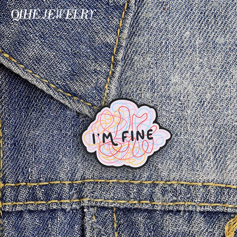I'm Fine Mind Messy Enamel Pins Mental Health Emotional Quote Brooches Fashion Backpack Clothes Badge Jewelry Gifts for Friends
