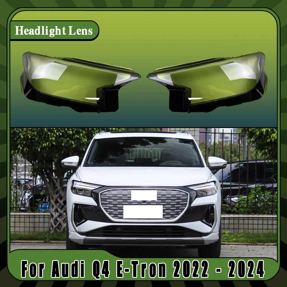 

Для Audi Q4 E-Tron 2022 2023 2024, левая и правая прозрачная крышка объектива фары, абажур, крышка фары, стеклянный корпус