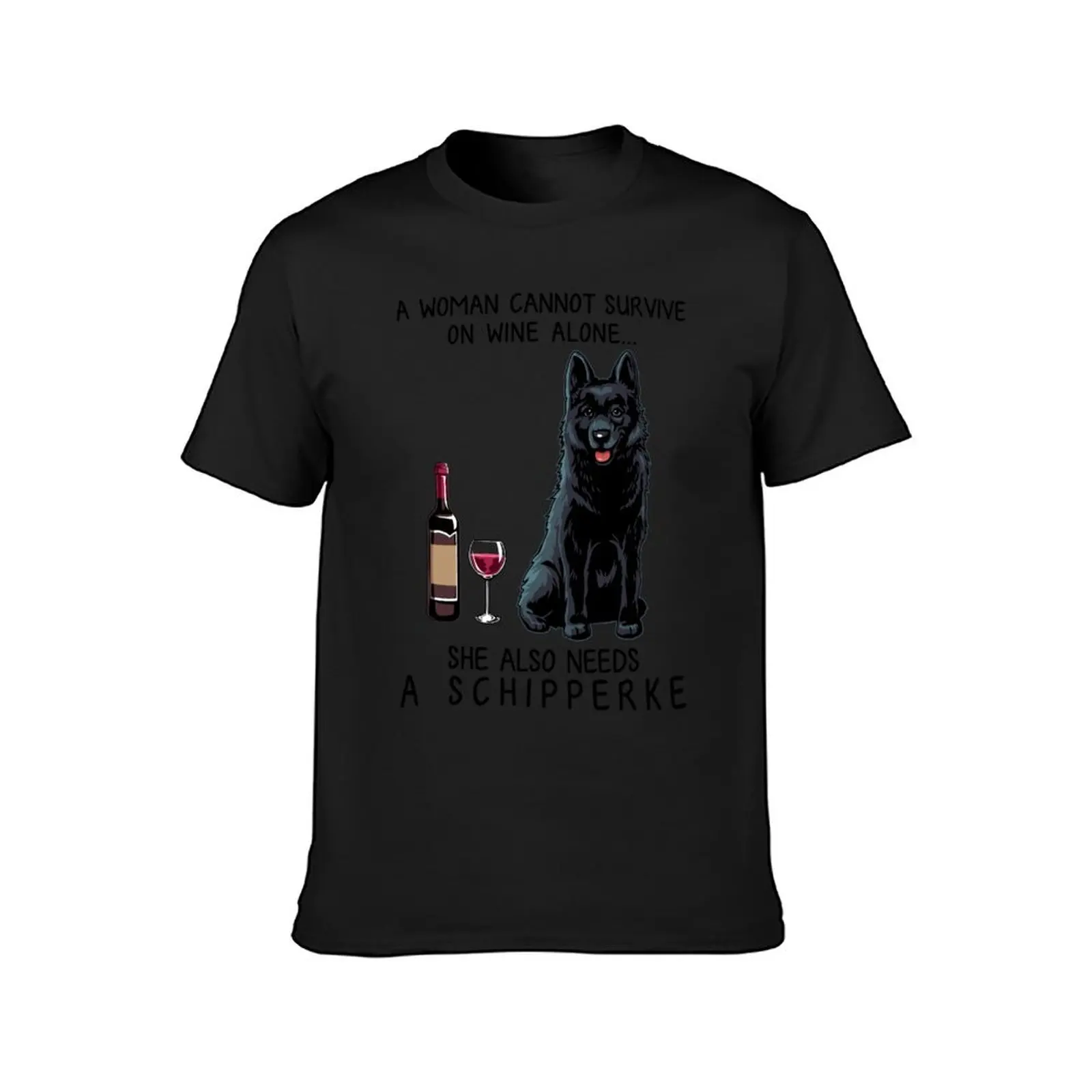 Schipperke and wine Funny gift for dog mom T-Shirt cute clothes graphics mens clothing