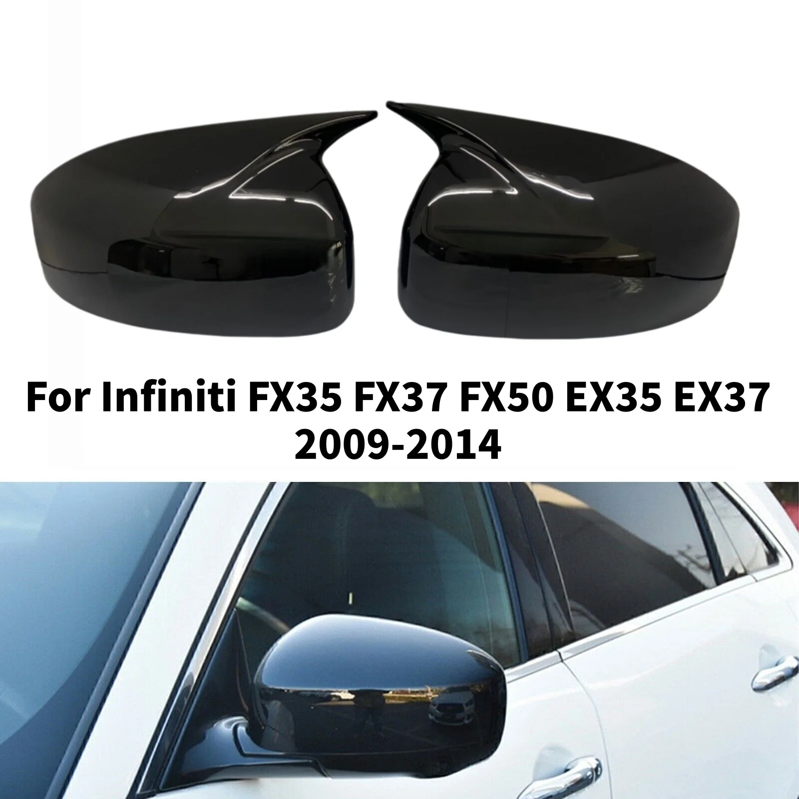 

For Infiniti FX35 FX37 FX50 EX35 EX37 2009-2014 QX50 QX60 2013-2014 Car Side Rearview Mirror Cover Wing Cap Exterior Door Case