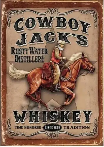 COWBOY JACK'S WHISKEY FUN  METAL TIN SIGN MAN CAVE ART BAR SIGN RUST WATER DIST sign sign