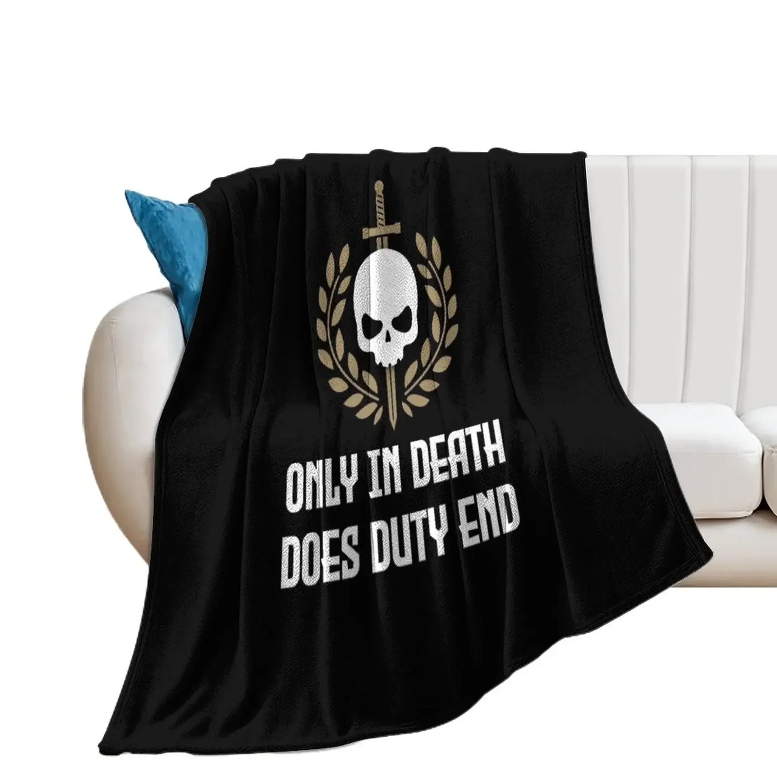 Only in death does duty end Throw Blanket Luxury Designer Shaggy Bed Soft Big Blankets