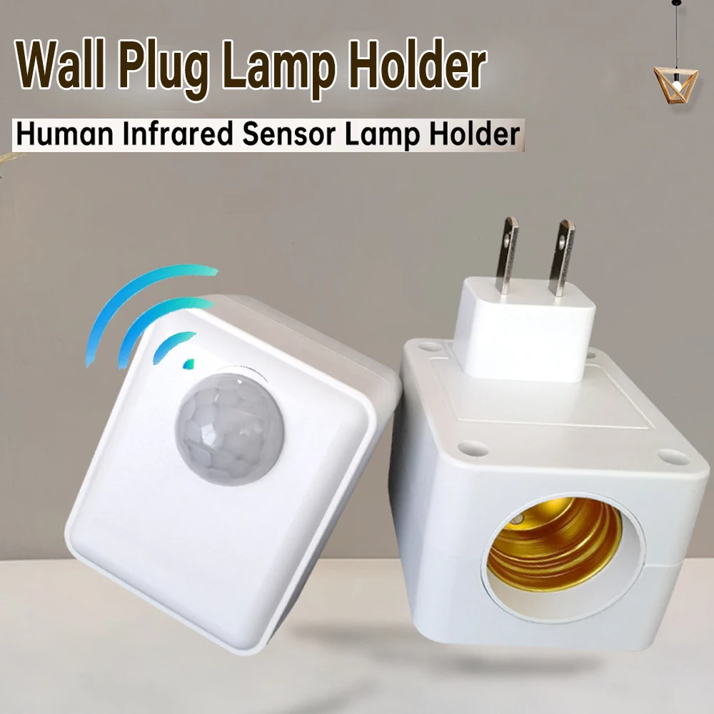 

Держатель лампы с инфракрасным датчиком человека E27, сенсорный порт с винтовым портом, головка лампы AC110-240V, настенный светодиодный адаптер с интеллектуальной задержкой