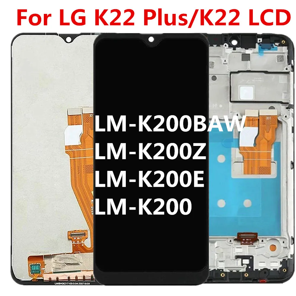 

For LG K22 Plus LCD LM-K200BAW LMK200Z LMK200E LMK200 Display Touch Screen Digitizer Assembly Replace For LG K22 LCD with Frame