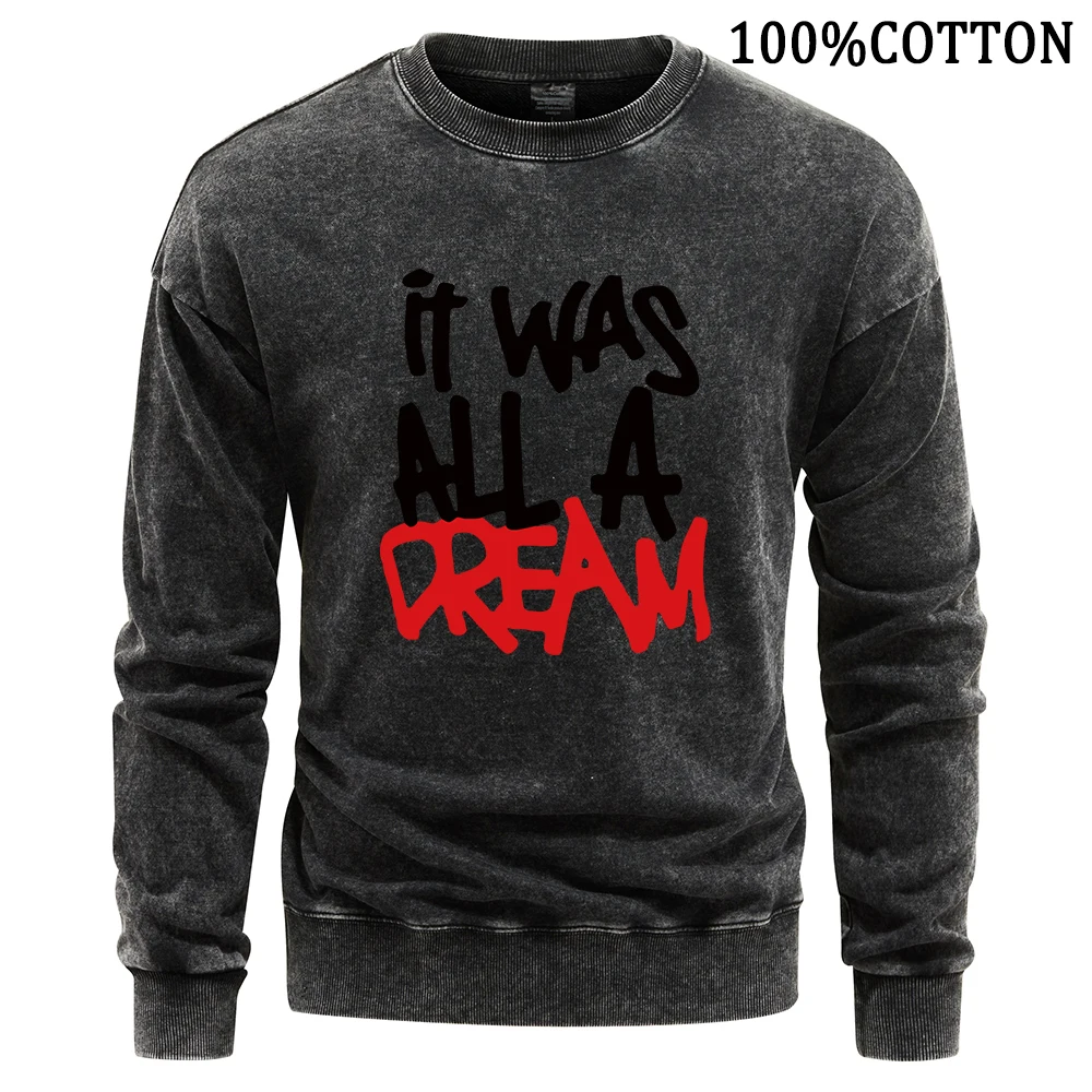 If Was All A Dream Letter Man Sweatshirt Vintage Washed Hoodie Men Casual Crew Neck Cotton Hoodies Comfort Sweatshirts Tops