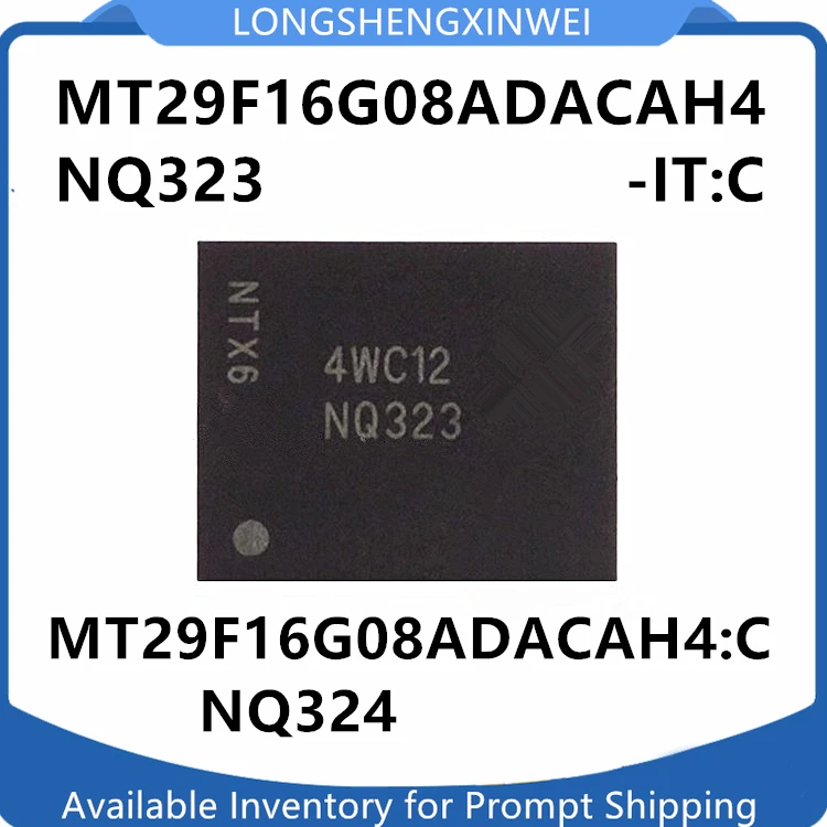 

1PCS MT29F16G08ADACAH4-IT:C NQ323 MT29F16G08ADACAH4:C NQ324 BGA Storage Chip Brand New Original
