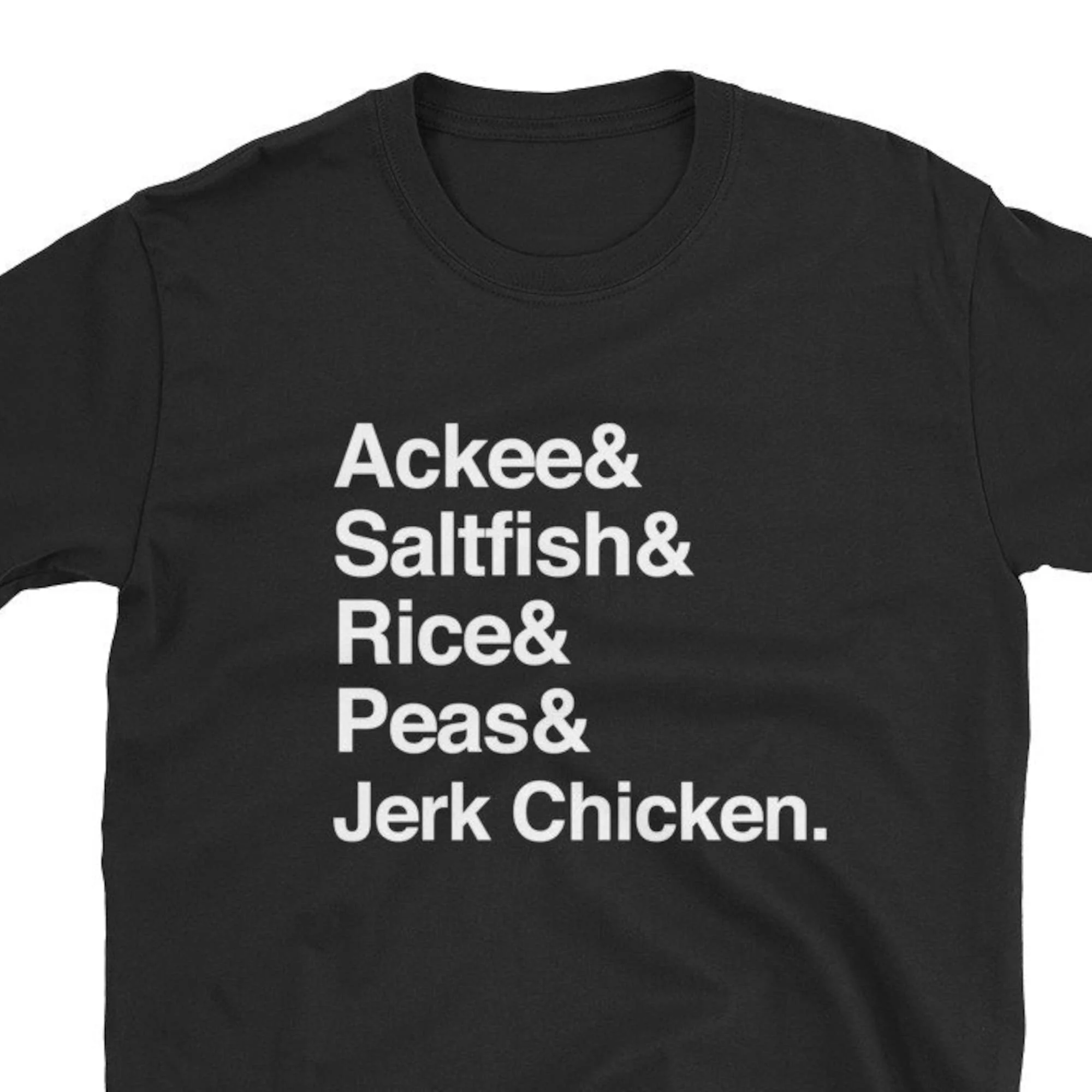 Jamaican Food Dish List T-Shirt Jamaica Cuisine Jerk Chicken Rice and Peas Helvetica List for Food Truck and Owner Chef