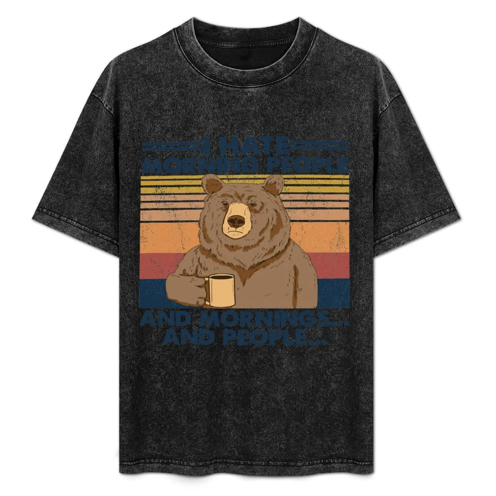 

Vintage bear I hate morning people and mornings and people T-Shirt Modern Print Casual T-Shirt