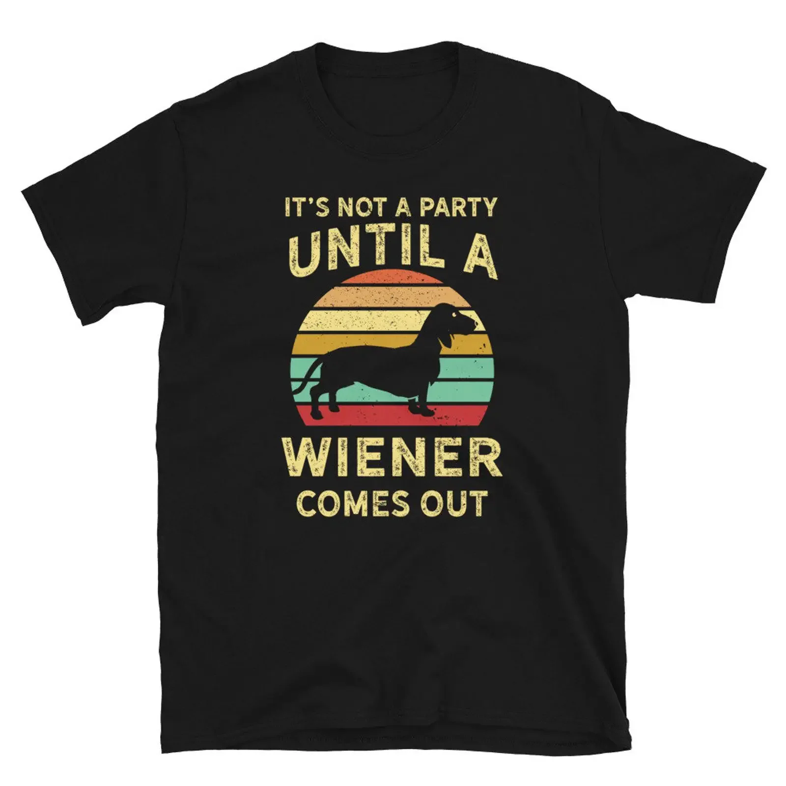 Vintage It's Not A Party Until Wiener Comes Out Funny Dachshund Doxie Dog T Shirt Pet Owner Joke  vintage Washed Soft Unisex