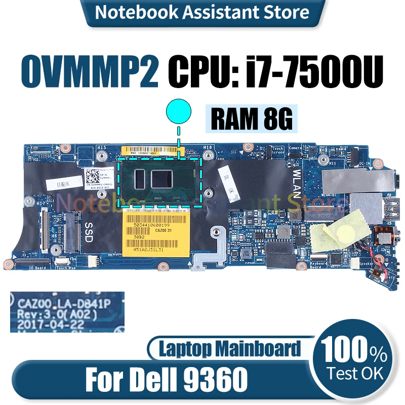 

For Dell 9360 Laptop Mainboard LA-D841P 0VMMP2 SR2ZV i7-7500U RAM 8G Notebook Motherboard Tested