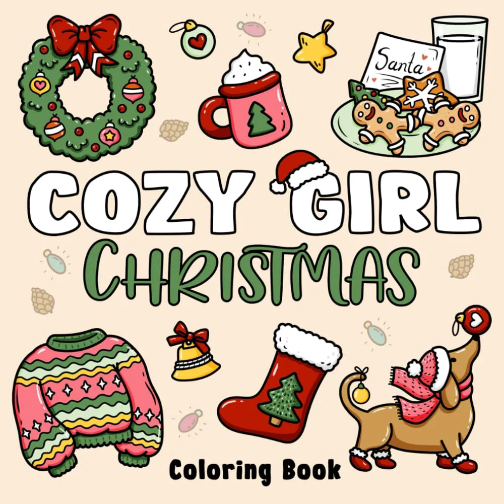 Cozy Girl Christmas Coloring Book 50 pages Deluxe Edition with Cute Dessert Themed Illustrations for Relaxation and Anxiety