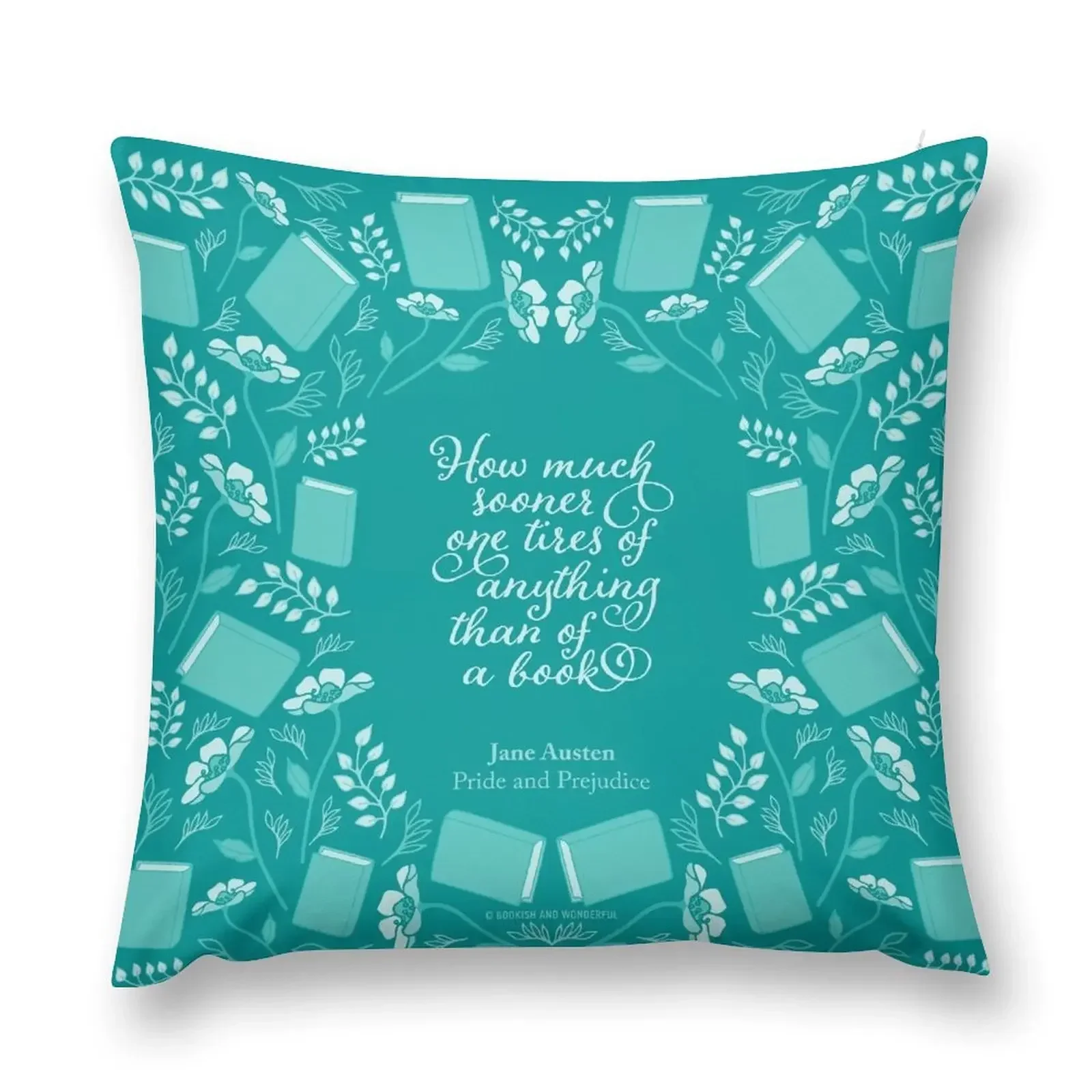 Jane Austen Pride and Prejudice Teal Floral Bookish Quote Throw Pillow autumn pillowcase Christmas Pillow Covers pillow