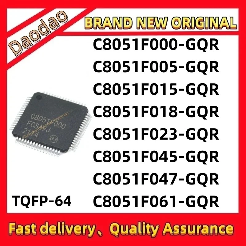 

C8051F000-GQR C8051F005-GQR C8051F015-GQR C8051F018-GQR C8051F023-GQR C8051F045-GQR C8051F047-GQR C8051F061-GQR IC MCU Chip