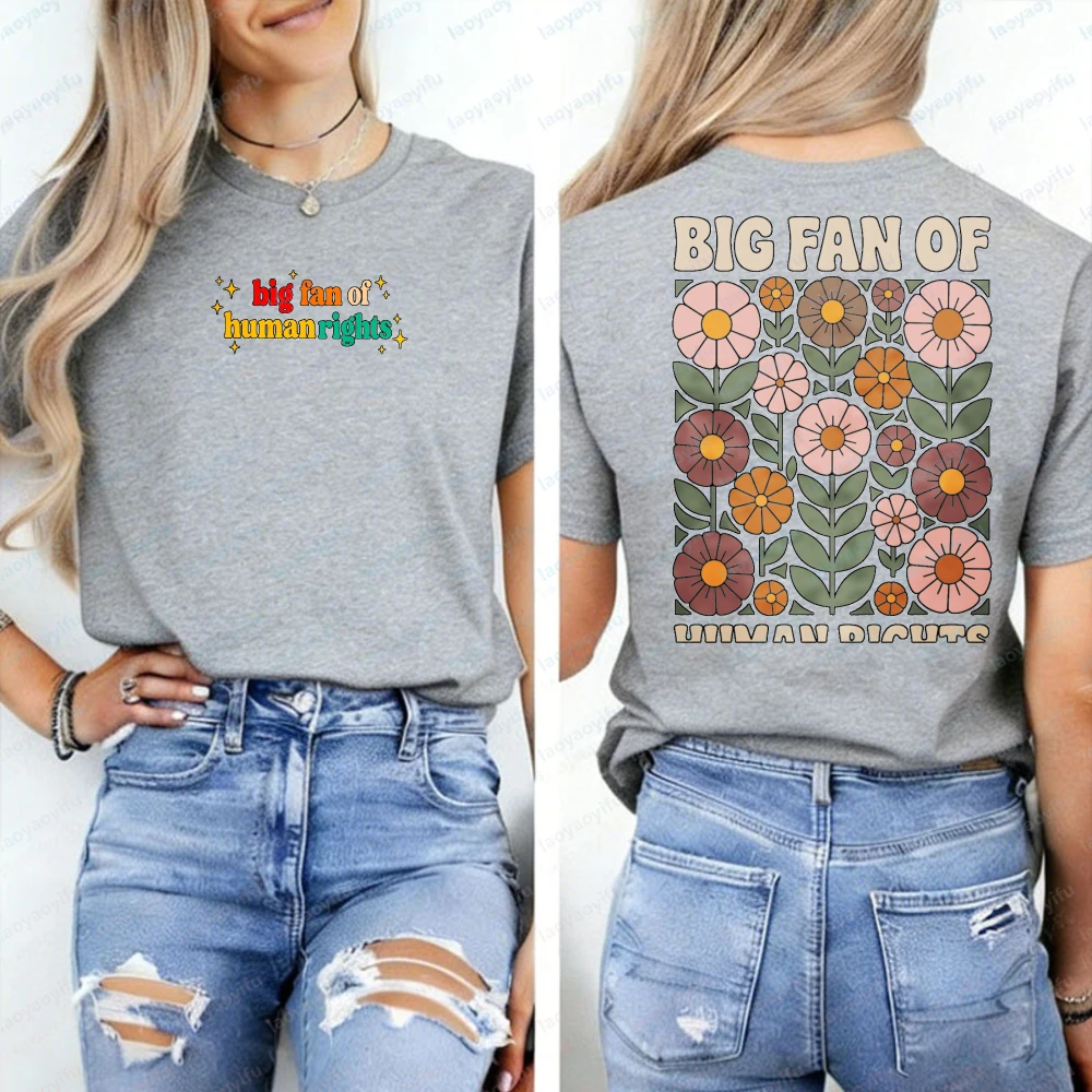 

Big Fan of Human Rights Shirt Everyone Welcome Gift Anti Populism Political Protest Activist Shirt Women Clothing Gothic Tops