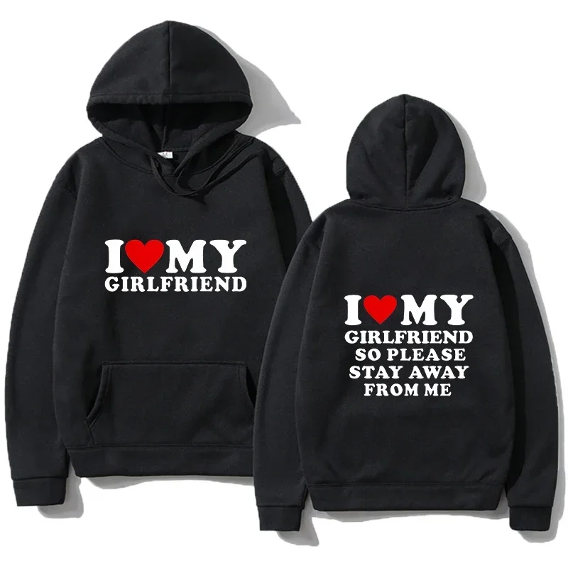 Y2k I Love My Boyfriend I Love My Girlfriend Hoodies Men Woman Streetwear Hip Hop Pullover Hooded Sweatshirts Couple Clothes