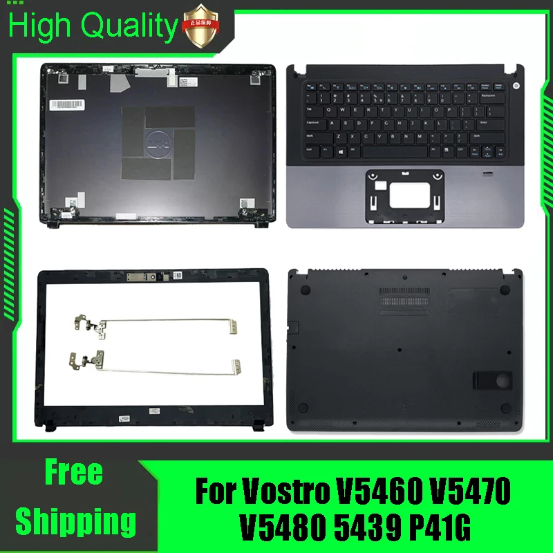 Для ноутбука Dell Vostro V5460 V5470 V5480 5439 P41G задняя крышка задняя верхняя крышка передняя панель упор для рук верхняя нижняя часть корпуса петли