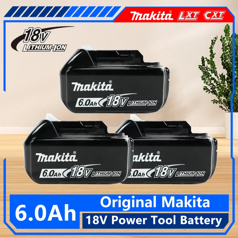 

100% Original Makita 6.0Ah/5.0Ah，For Makita 18V Battery BL1830B BL1850B BL1850 BL1840 BL1860 BL1815 Replacement Lithium Battery