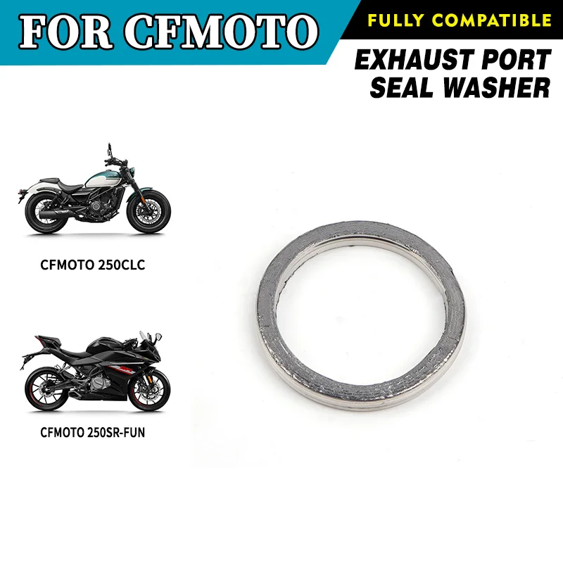 

For CFMOTO Exhaust Port Seal Washer 250CLC 250SR-FUN CF250SR-FUN CF250-6 Exhaust Port Gasket Motorcycle Original Parts