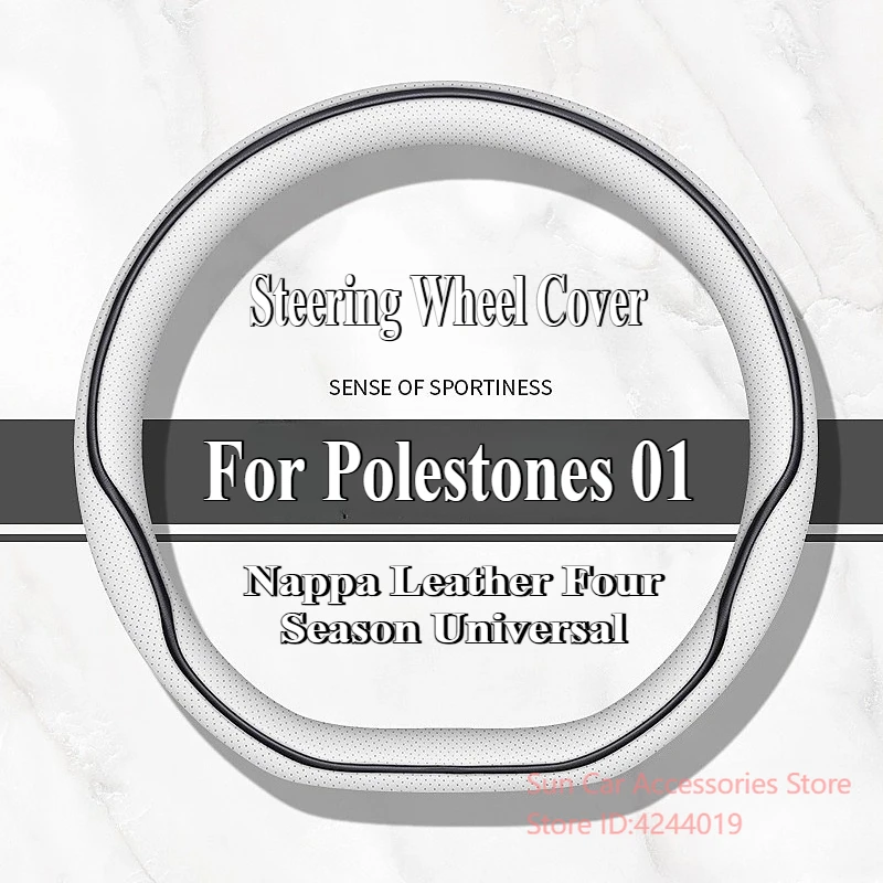 

For Polestones ROX 01 2024 Nappa Leather Steering Wheel Cover Ultra Thin Four Season Universal Non-Slip Car Interior Accessory