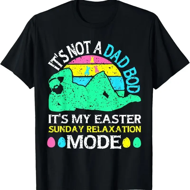 Not A Dad Bod It'S My Easter Sunday Relaxation Mode Lustiges T-Shirt