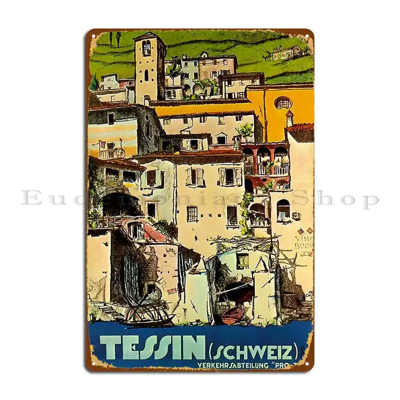 Tessin Schweiz Vintage Travel Poster Metal Plaque Poster Kitchen Garage Wall Plaque Garage Printing Tin Sign Poster