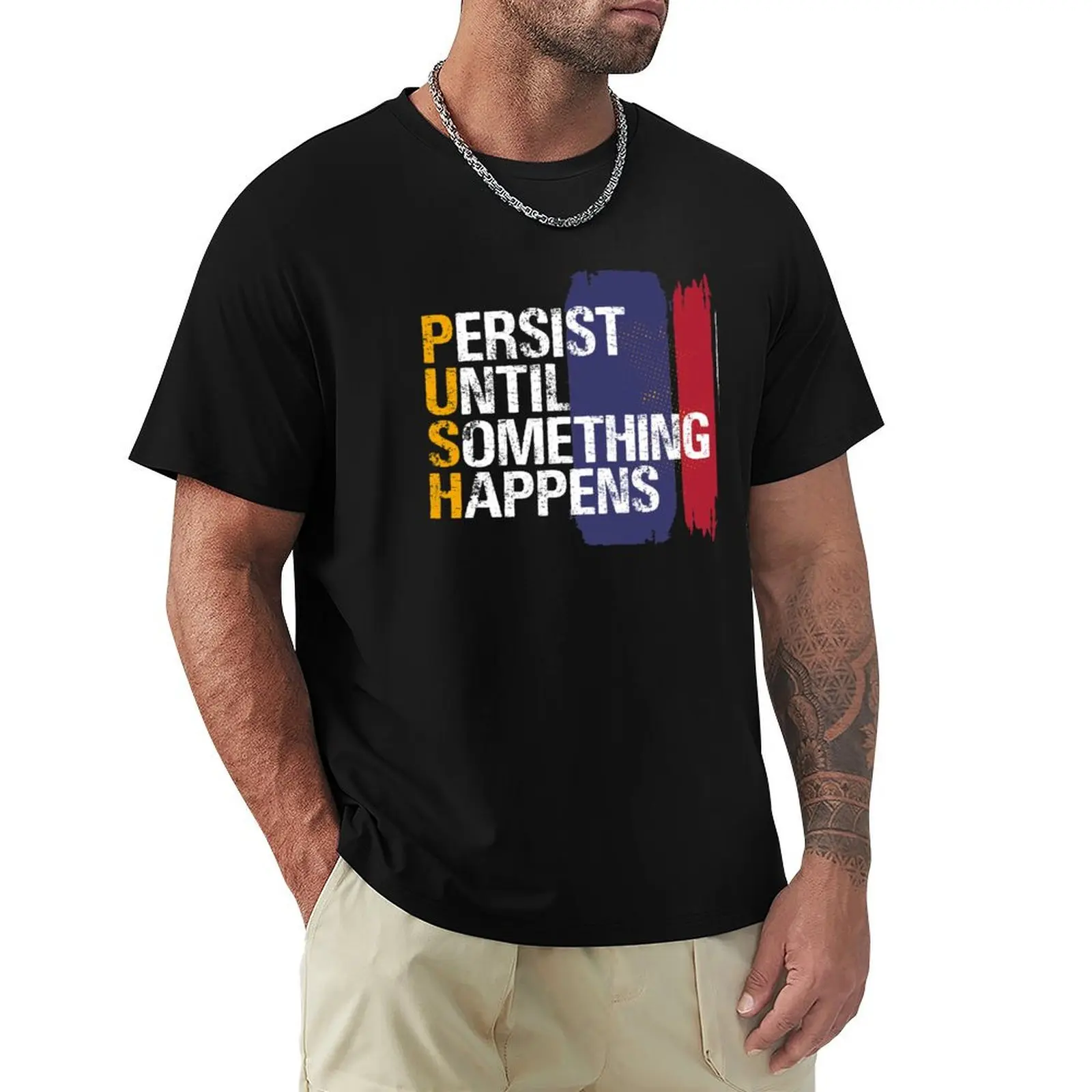 T-shirt graphique décontracté pour tous les jours - Persist Until Something Happens - Crossfit Jerk Fitness