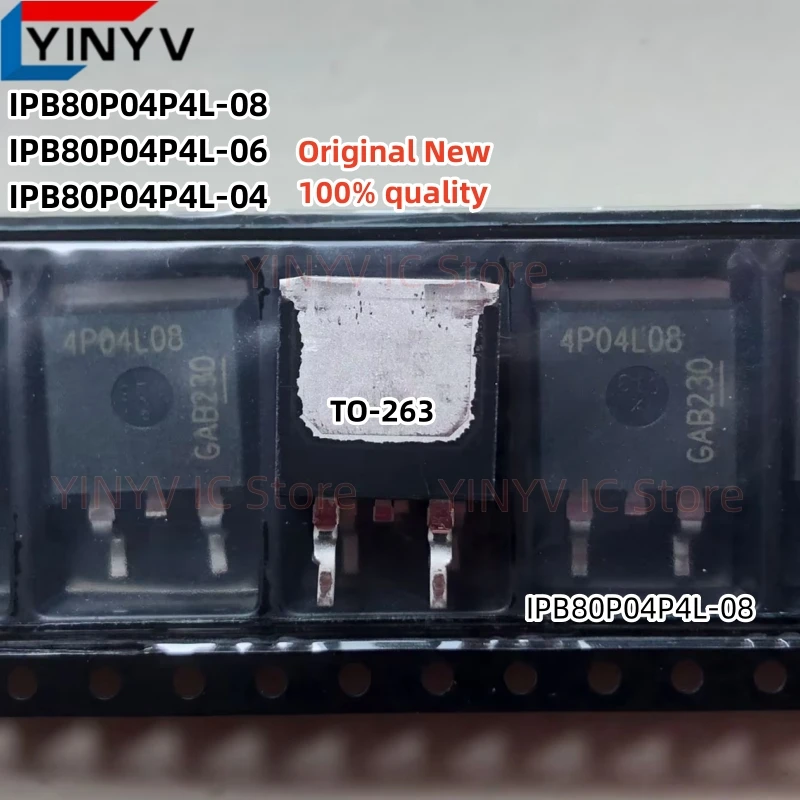 5Pcs IPB80P04P4L-08 4P04L08 IPB80P04P4L-06 4P04L06 IPB80P04P4L-04 4P04L04 IPB80P04P4L Power-Transistor MOSFET-P 40V, 80A, TO-263