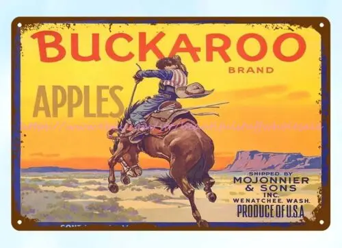 Buckaroo Apples Wenatchee WA Cowboy Riding horse metal tin sign dream garage