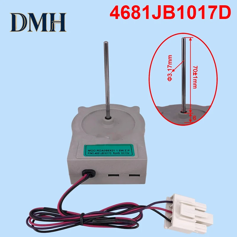 Dmh. Para piezas de refrigerador Haier, nuevo ventilador de refrigeración 4681JB1017D, motor de CC 13V