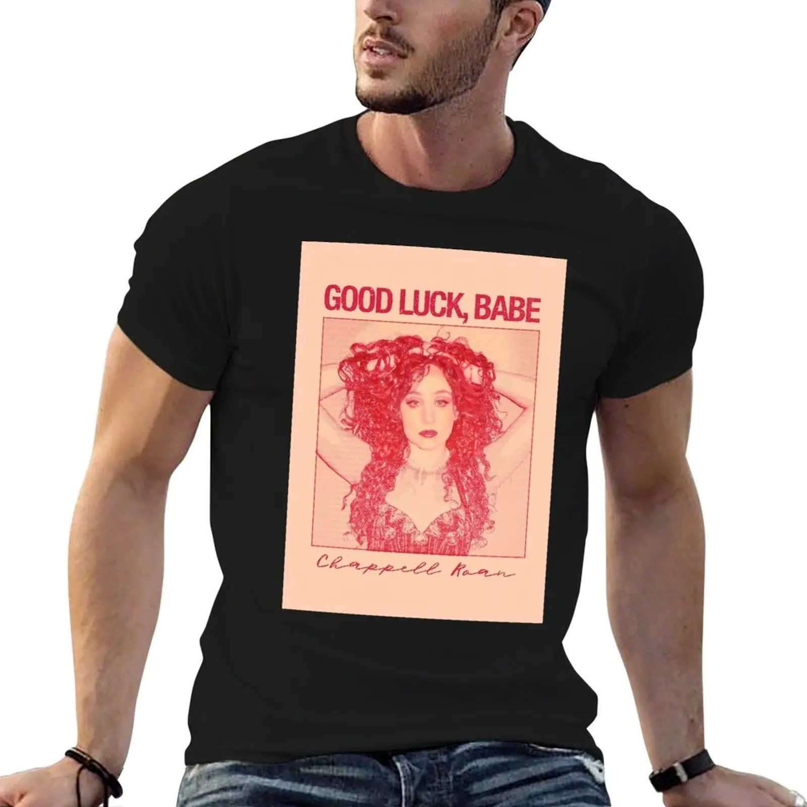 

t man shirt chappell good luck t 100% babe- T-Shirt designer man cotton shirts roan