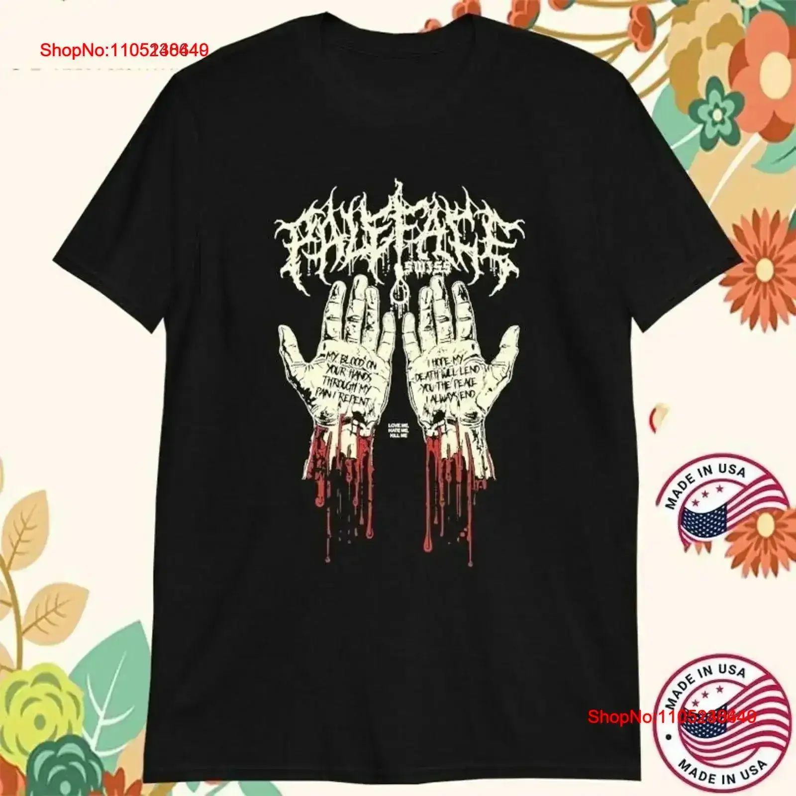 Paleface Swiss Bloody Hands Love Me Hate Kill T Shirt S 4XL ZL950 vintage Washed homme Comfortable Versatile graphic vintage