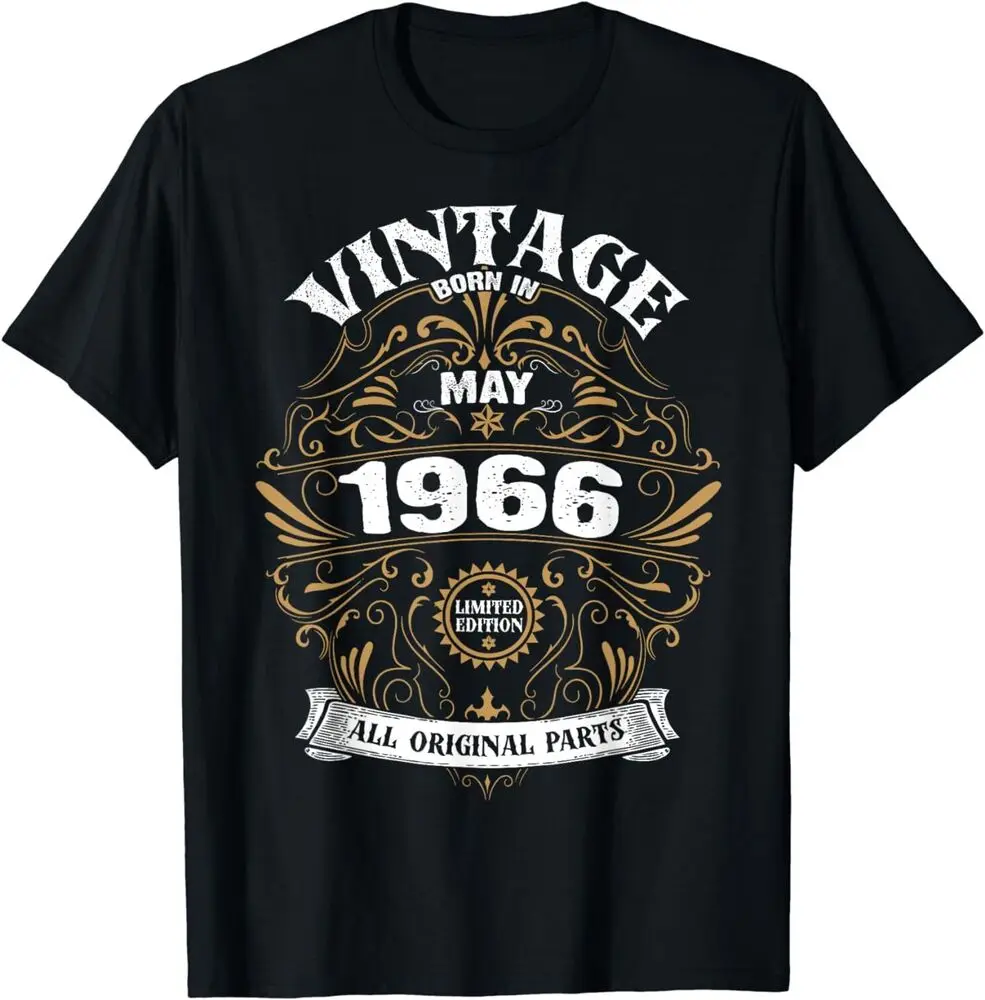 

Born In May 1966 Original Parts May Birthday Tee T-Shirt Unisex T-shirts Cotton Luxury Brand Vintage Oversized