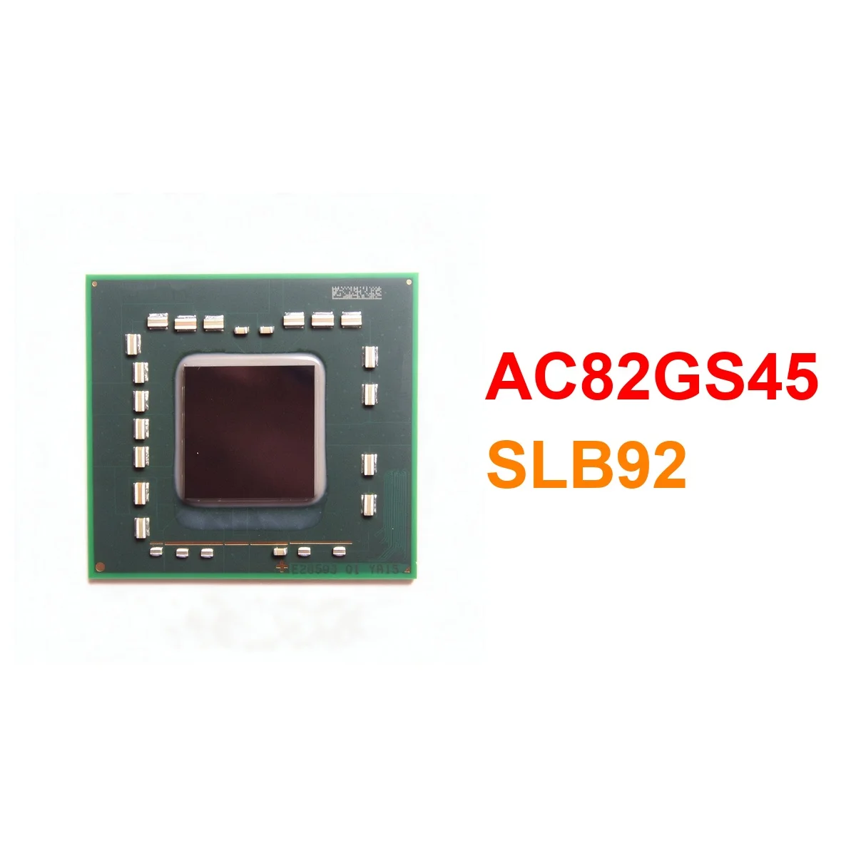  AC82GS45 SLB92 BGA Chipset