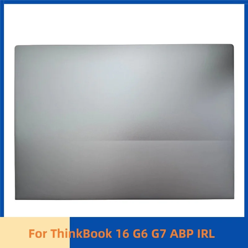 

Новый чехол для ноутбука Thinkbook 16 G6 ABP 21KK 16 G6 IRL21KH задняя крышка ЖК-дисплея задняя крышка верхний чехол