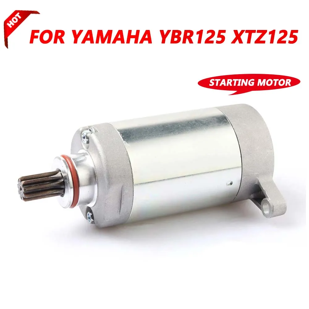 Motorcycle Parts Starter Motor Start motor For YAMAHA YBR125 YBR 125 YB 125 XTZ 125 YBR125Z YB125 YB125E YB125Z XTZ125 YP125