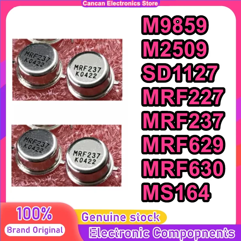 

10PCS M9859 M2509 SD1127 MRF227 MRF237 MRF629 MRF630 MS1649 New Original in stock