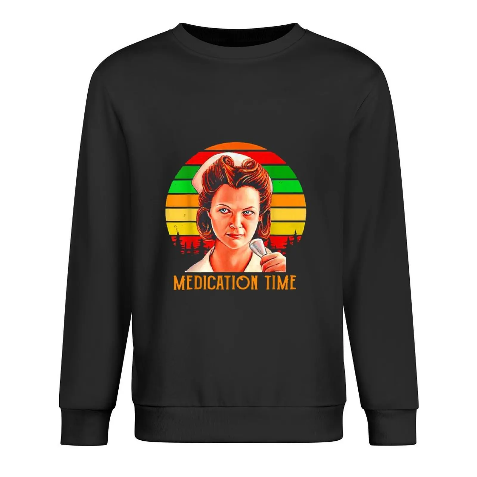 

Nurse Ratched Medication times vintage T Shirt Pullover tracksuit men's sweat-shirt set blouse pullover