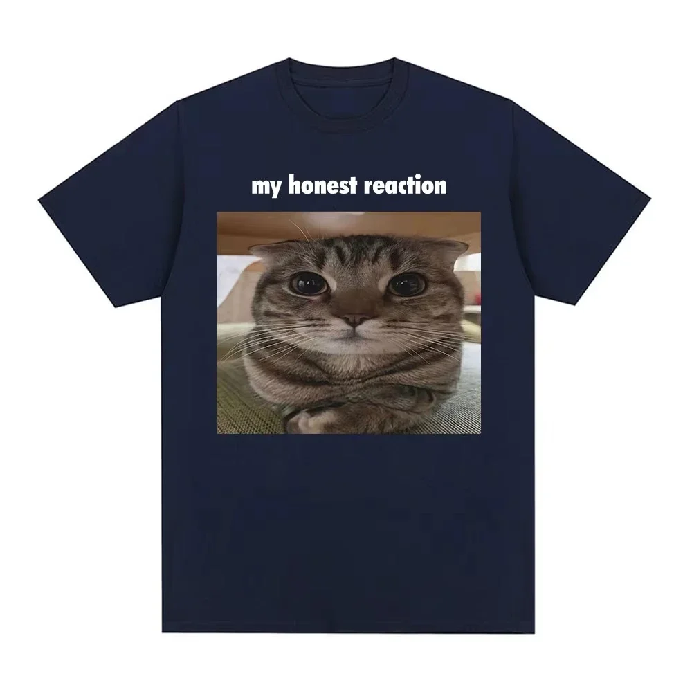 Men's and Women's Fashionable Harajuku T-shirt Casual Cotton Short Sleeved T-shirt Top My Honest Reaction Fun Cat Model T-shirt