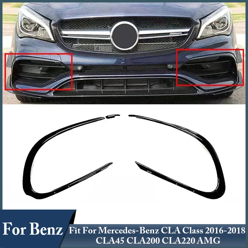 

Черная рамка противотуманной фары, сплиттер-спойлер переднего бампера, накладка для Mercedes CLA Class 2016-2018 CLA45 CLA200 CLA220 AMG