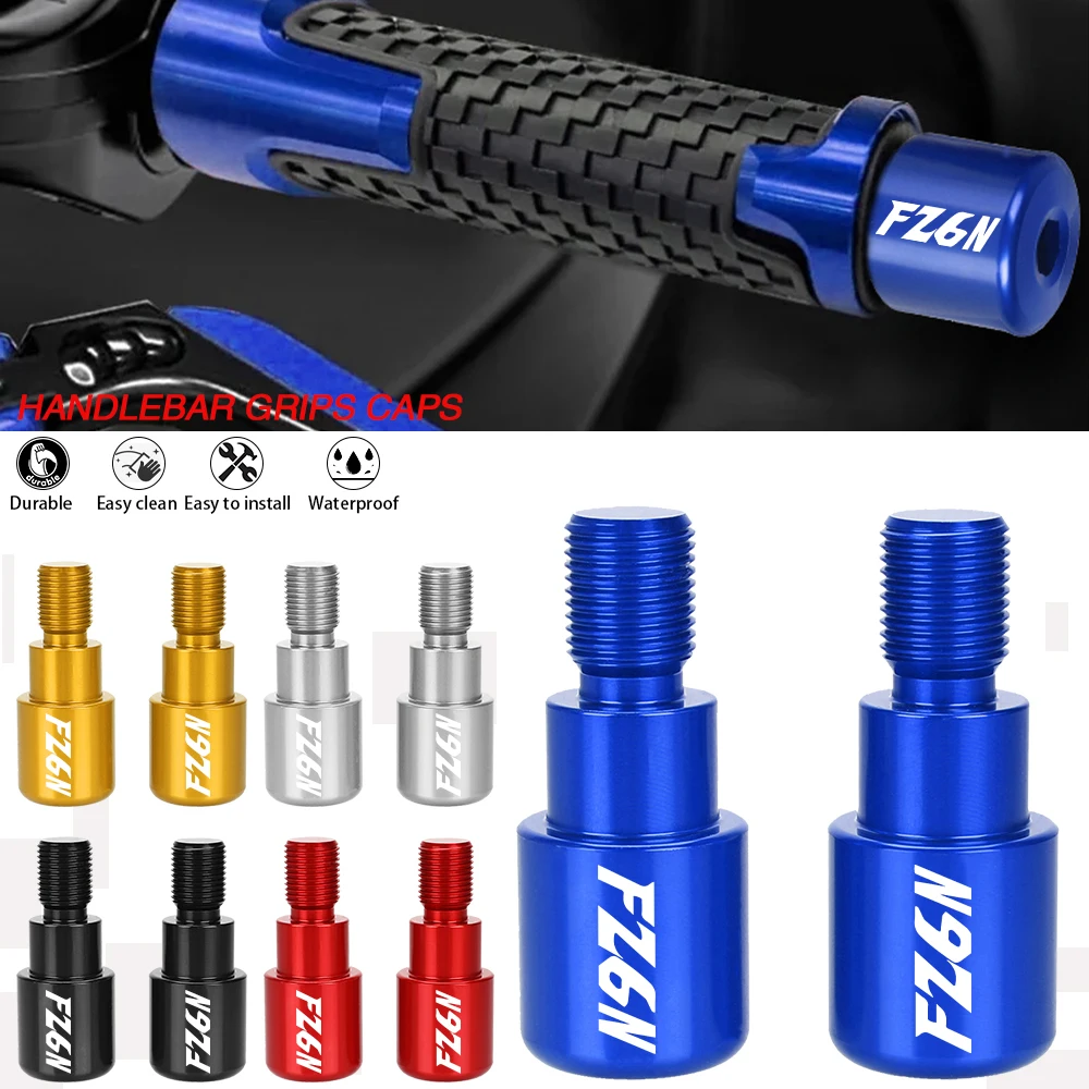 

For YAMAHA FZ6 FZ6N 2004 - 2009 FZ 6N FZ-6N 2008 2007 2006 2005 Motorcycle Handlebar Grips Cap Plug Bar End Counterweight tools