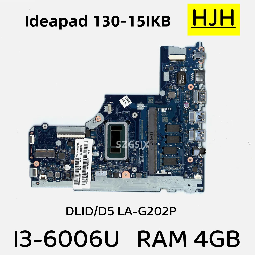 Lenovo用マザーボード,4GB RAM,LA-G202P,5b20s94694,5b20s94696,Ideapad 130-15ikb,dlid d5,I3-6006U